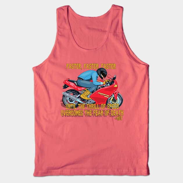 Thrill of speed Tank Top by FullTuckBoogie